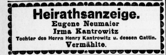Heiratsanzeige Eugen Neumaier, Irma Kantrowitz. Berlin Tageblatt und Handelszeitung 1908